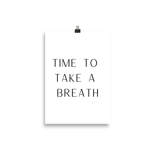 Posterdruck: Time to take a breath