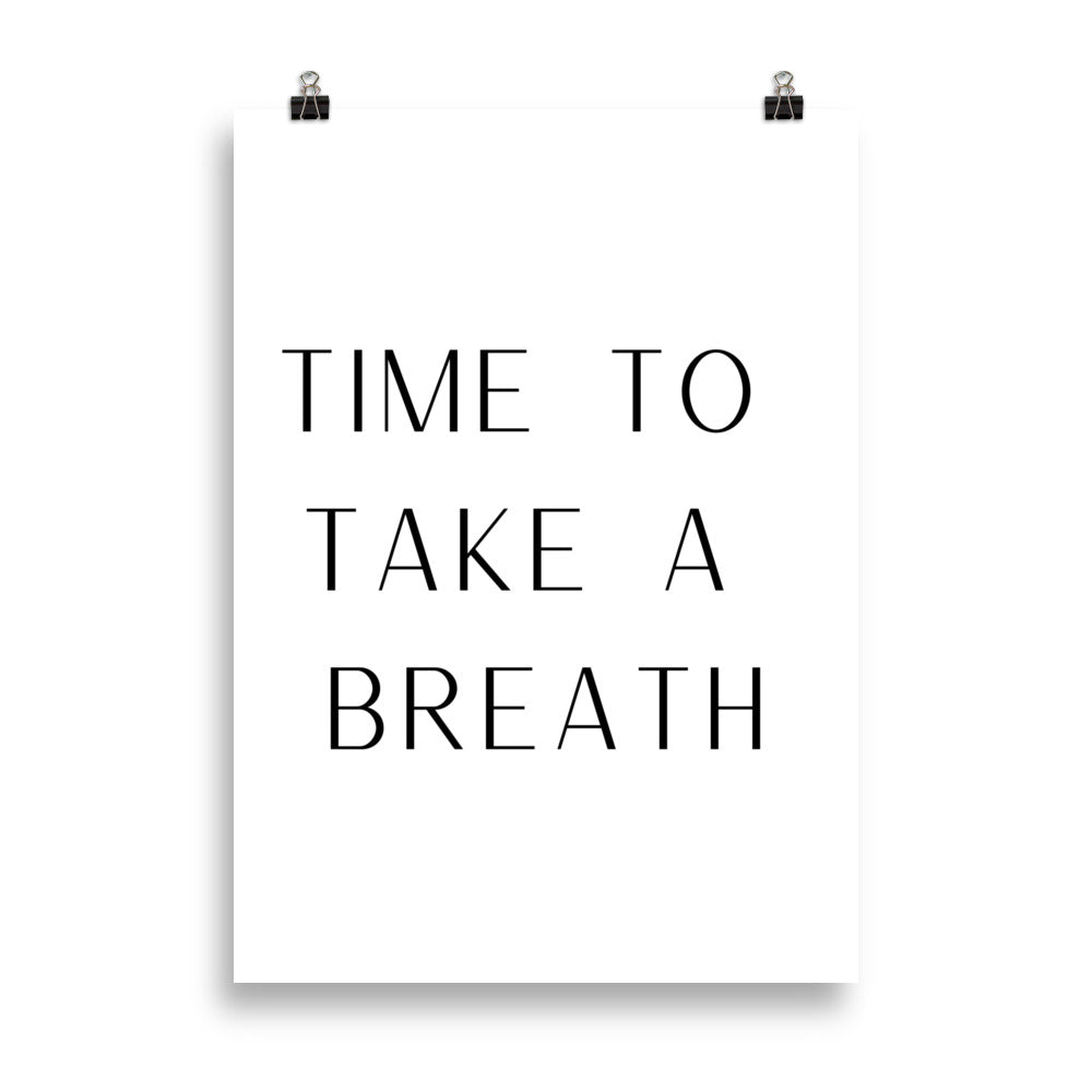 Posterdruck: Time to take a breath