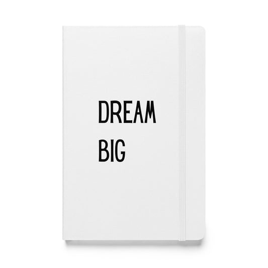 Hardcover Notizbuch: Dream big
