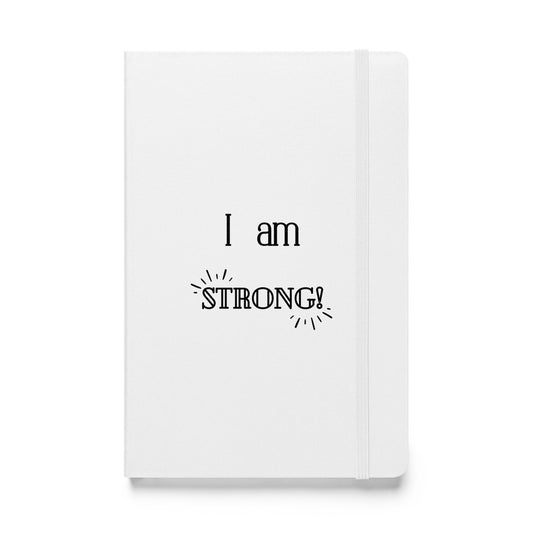 Hardcover Notizbuch: I am strong