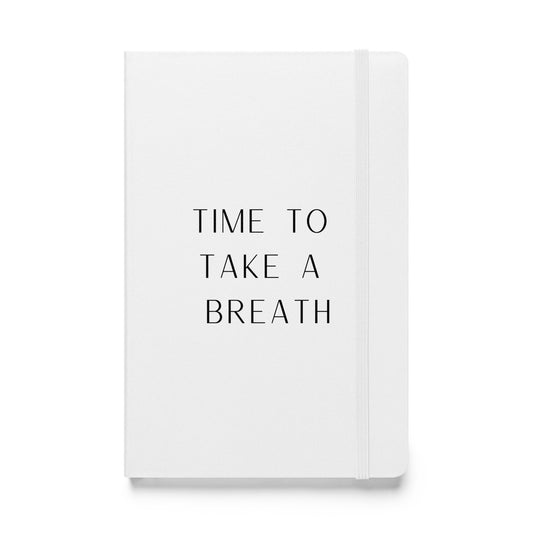 Hardcover Notizbuch: Time to take a breath